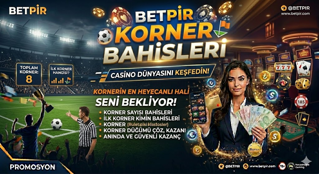 Korner Bahisleri Oynanan Site Betpir Sizi Bekliyor